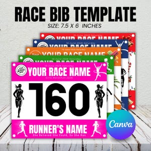May include: A stack of race bib templates in various colors, including pink, red, and blue. The pink bib displays the number 160, a runner's name, and the text "She Believed She Could, So She Ran." Each bib is 7.5 x 6 inches.