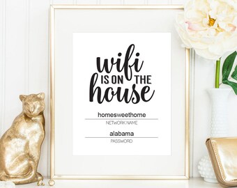 Printable Wifi Password, Instant Download, 5"x7" and 8"x10", We have wifi, Editable WIFI Password, Guest Room Sign, Wifi is on the house