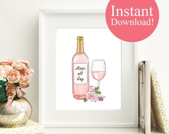 Rose All Day Printable Art, Instant Download, Rose All Day Print, Wall Art Decor, Poster, Flowers, Sign, wine print, wine art, kitchen art