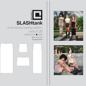 May include: A sewing pattern for a low-waste skirt called SLASHtank. The pattern includes instructions for sizes 0-30 and is rated as easy to sew. The pattern is shown with a white outline on a gray background. The text "the sew sew" and "#myslashtank" are also included in the image.