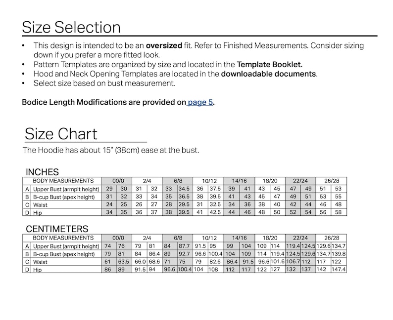 May include: Size chart for a hoodie with measurements in inches and centimeters. The chart shows the upper bust, B-cup bust, waist, and hip measurements for sizes 00/0 to 26/28. The hoodie has about 15 inches of ease at the bust.