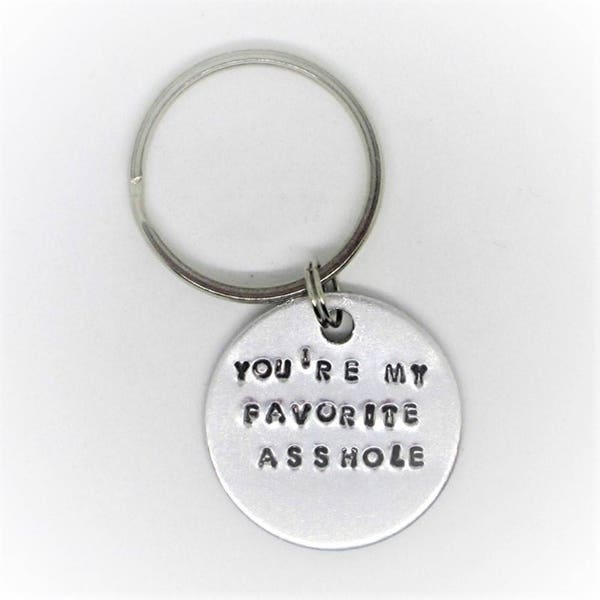 BUY 2 GET 3RD FREE Handstamped Jewelry / You’re My Favorite Asshole / Funny Valentine Gift For Boyfriend Husband/ Key Chain / Funny Man Gift