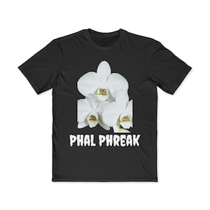 Phal Phreak Tee - For The Orchid Lovers