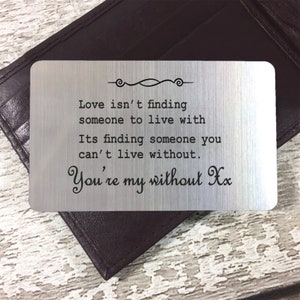 Love is Finding Someone You Can't Live Without, Men's Wallet Insert Card, Engraved Gift for Him, Pocket Keepsake