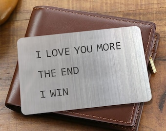 Anniversary Wallet Insert for Men, Novelty Wallet Card Gift, I Love You More, Engraved Keepsake for Him, 25th Silver Anniversary Present