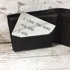 Anniversary Wallet Insert for Men, Novelty Wallet Card Gift, I Love You More, Engraved Keepsake for Him, 25th Silver Anniversary Present image 6