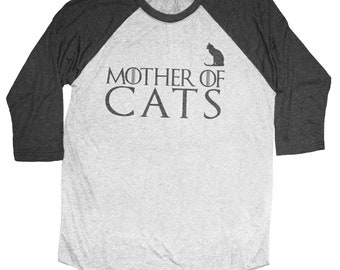 Camisa madre de gatos - Camisa de juego de tronos - regalo de gato - regalo de mamá gato - camisa de gato - camiseta de béisbol Unisex