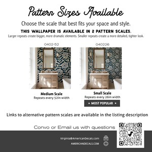 May include: Image showcasing wallpaper pattern options. Text reads "Pattern Sizes Available" and "THIS WALLPAPER IS AVAILABLE IN 2 PATTERN SCALES." Two bathroom scenes demonstrate medium and small scale repeats, with measurements of 52 inches and 26 inches respectively. Contact information is provided.