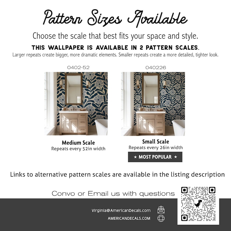 May include: Image showcasing wallpaper pattern options. Text reads "Pattern Sizes Available" and "THIS WALLPAPER IS AVAILABLE IN 2 PATTERN SCALES." Two bathroom scenes demonstrate medium and small scale repeats, with measurements of 52 inches and 26 inches respectively. Contact information is provided.