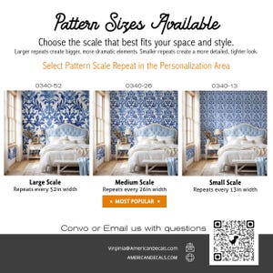 May include: An informational graphic titled Pattern Sizes Available showing three bedroom scenes with blue and white damask wallpaper in large, medium, and small scales. Text indicates repeat widths of 52in, 26in, and 13in. Includes a QR code and contact details.