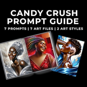Candy Crush , DALLE ChatGPT AI Prompt Guide, Black Woman, Digital Prints, Murals, Planners, Journals, GPT4, GPT Prompts