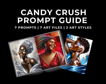 Candy Crush , DALLE ChatGPT AI Prompt Guide, Black Woman, Digital Prints, Murals, Planners, Journals, GPT4, GPT Prompts