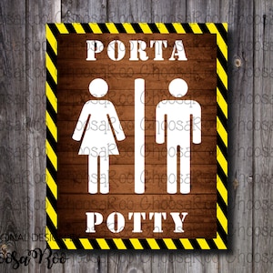 May include: Wooden sign with the words "PORTA POTTY" in white, above gender symbols. The sign has a brown background with a wood grain texture and a yellow and black striped border. The words "AN ORIGINAL DESIGN" and "Choosa Roo" are at the bottom.