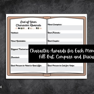 May include: A printable book-shaped character award sheet with the title "End of Year Character Awards". The sheet has categories for "Hottest", "Most Relatable", "Biggest Trainwreck", "Funniest", "Best Person to Meet in Real Life", "Best Person to Call for Help", "Most Complex", "Best Friends", and "Best Couple".