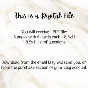 Puede incluir: Texto sobre un fondo de m&aacute;rmol blanco que dice: "Este es un archivo digital. Recibir&aacute;s 1 archivo PDF: 5 p&aacute;ginas con 6 tarjetas cada una - 8,5x11. 1 lista de preguntas de 8,5x11. Descarga desde el correo electr&oacute;nico que Etsy te enviar&aacute;, o desde la secci&oacute;n de compra de tu cuenta de Etsy."