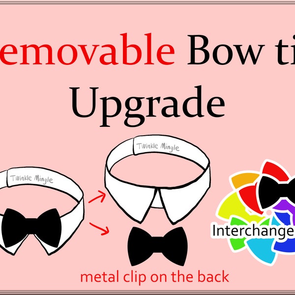 Upgrade Listing-Detachable Bowtie (upgrade the bowtie to a removable bowtie that can clip on the collar/bandana) interchangeable bow ADD-ON