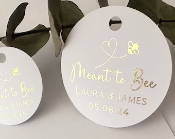 Meant to bee gold foil tags for honey favors, personalized wedding gift tags, bridal party favor tags