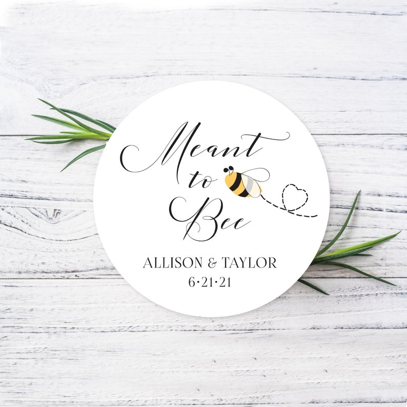 Wedding Favor Stickers Meant to Bee Stickers Custom Print - Etsy UK