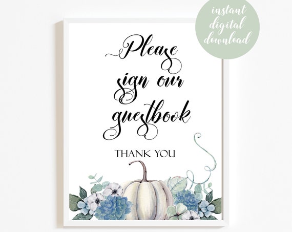 Fall Please Sign Our Guestbook, Printable White Pumpkin and Autumn Floral Wedding Sign, October Reception Decor, Instant Download