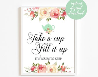 Take a Teacup Fill it Up Sign, Printed Bridal Shower Signage, Blush Floral Teapot Sign, Vintage Shabby Tea Party Decor, Instant Download, A1