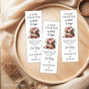 May include: Three white bookmark designs with a floral and book illustration. The text reads "A new chapter is about to begin. Thank you for being a part of our love story. Elizabeth & Samuel."