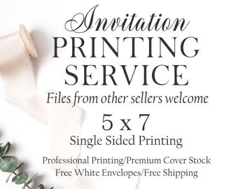 Invitation Printing Service, Will Print Files From Other Shops, 5 x 7 Inches on Cover Stock with White Envelopes, Professional Printing