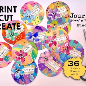 May include: A collection of colorful, hand-painted journal circle fodder with floral designs and inspirational words. The circles feature various colors, including pink, blue, and yellow, with text like "imagine" and "breathe." The image also includes scissors and text that reads "Print Cut Create."