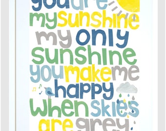 Art Print for Kids, Boy's wall art, Nursery wall art, Children's Bedroom Decor: LIMITED EDITION - You Are My Sunshine