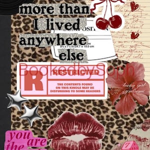 May include: A collage with text, cherries, lips, dice, and a leopard print background. Text includes "I lived in books more than I lived anywhere else", "Bookedbys", and "You are the main character". Other text includes "Restricted" and "The contents found on this Kindle may be disturbing to some readers".