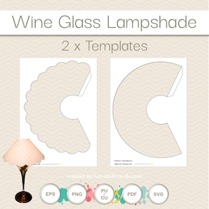 Wine Glass Tea Light Lampshade Template Transparent Overlay Package - 2 x Templates In Package - Plain And Scallop Edge.