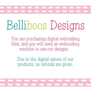 Puede incluir: Texto rosa y verde sobre fondo blanco que dice "Belliboos Designs". El texto de abajo explica que el producto es un archivo de bordado digital y que se necesita una m&aacute;quina de bordar para usar el dise&ntilde;o. El texto tambi&eacute;n indica que debido a la naturaleza digital del producto, no se dan reembolsos.