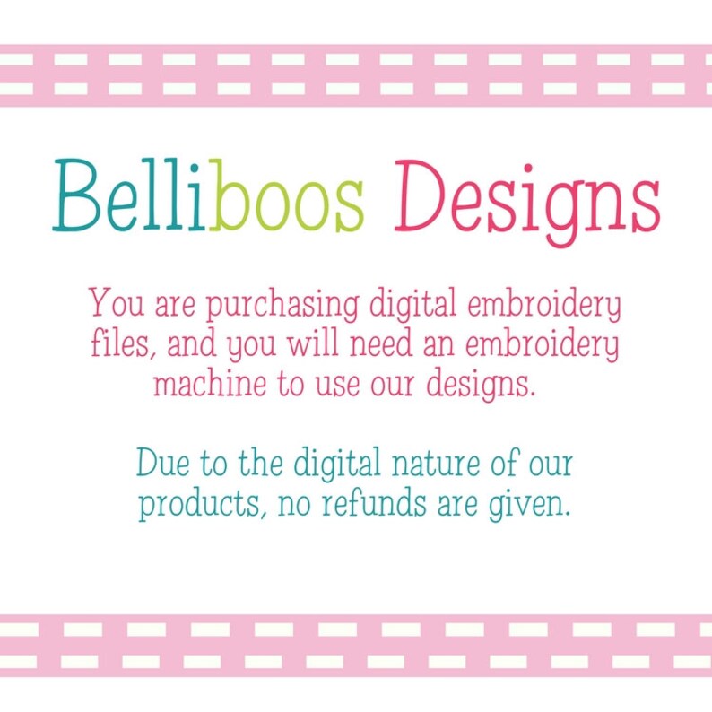 Puede incluir: Texto rosa y verde sobre fondo blanco que dice "Belliboos Designs". El texto de abajo explica que el producto es un archivo de bordado digital y que se necesita una m&aacute;quina de bordar para usar el dise&ntilde;o. El texto tambi&eacute;n indica que debido a la naturaleza digital del producto, no se dan reembolsos.