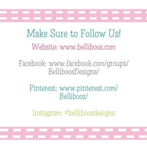 Puede incluir: Borde de rayas rosa y blancas con el texto "Make Sure to Follow Us!" en azul turquesa. Debajo del texto hay enlaces a las p&aacute;ginas web, Facebook, Pinterest e Instagram de Belliboos Designs.