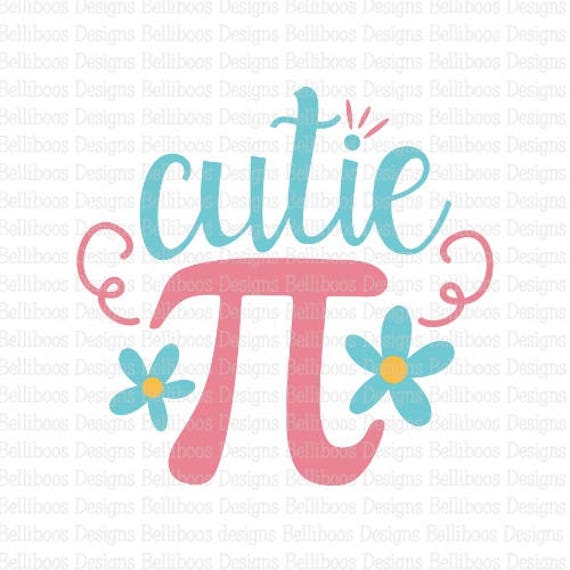 Cutie Pi Svg Cutie Pi Cut File Girl Svg Girl Cut File Etsy