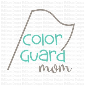 Color Guard Mom Print and Cut File - Color Guard Mom Sublimation Design - Color Guard Mom svg Design - Color Guard Mom Cut File