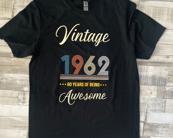 Vintage 30 40 50 60 Birthday Unisex T Shirt With Your Choice of Date Design Your Shirt Birthday Gift