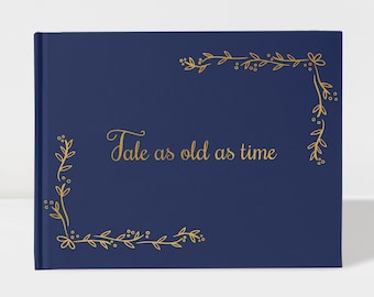 Tale as old as time, Fairytale Wedding Guest Book, Navy Wedding Guestbook, Gold Wedding Book, Beauty and the Beast Wedding, GB 119