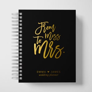 Wedding Planner Book Personalized From Miss to Mrs Black and Gold Color Choices Available 6 x 9 inches Design: P006 image 1