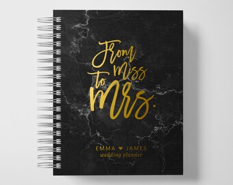 Wedding Planner Book Personalized | From Miss to Mrs | Black Marble and Gold | Color Choices Available | 6 x 9 inches | Design: P006