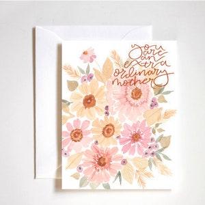 mothers day cards. Mother&#39;s Day card. card for mom. best mom card. amazing mom cards. you are an extraordinary mom floral card.