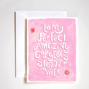to my perfect, amazing, gorgeous, stellar wife card from husband