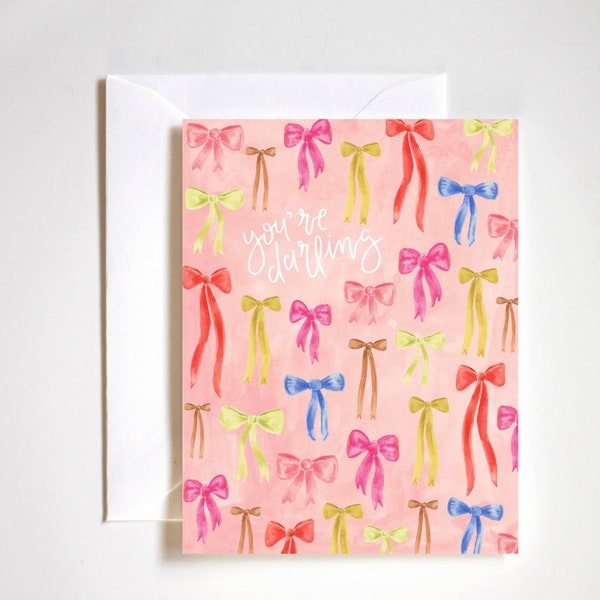 you're darling, friendship card, celebration card, ribbons, bows, pink bow, sweet card, card for her