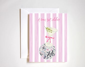 a tini bit older birthday card, martini birthday, disco, martini theme, martini birthday pun, birthday card for girls, cocktail party