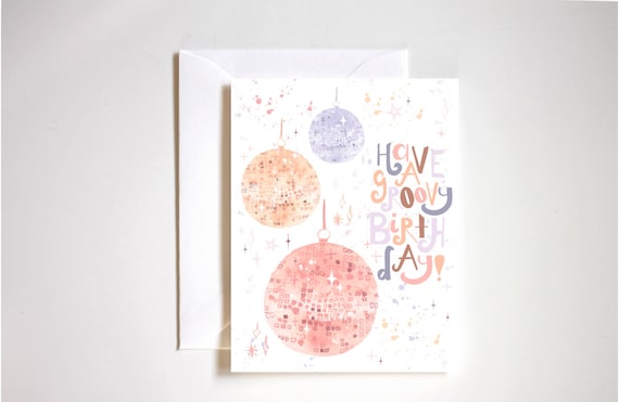 have a groovy birthday card, disco birthday card, pink disco ball, disco ball painting, celebratory birthday card, birthday card for girl
