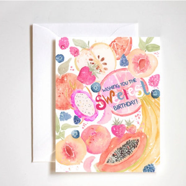 Wishing You The Sweetest Birthday Watercolor Fruit Card / Birthday Card / Fruit Art / Watercolor Fruit Art / Birthday Card for Her