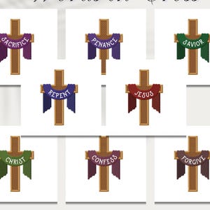 May include: Seven wooden crosses with fabric banners in various colors. Each banner has a word related to the Christian Lenten season: Sacrifice, Penance, Savior, Repent, Jesus, Christ, Confess, Forgive.