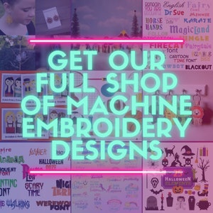 May include: A collage of colorful images promoting machine embroidery designs. The text "GET OUR FULL SHOP OF MACHINE EMBROIDERY DESIGNS" is in large, bright turquoise letters. The images include a variety of designs, such as a unicorn, a cat, a pumpkin, and a ghost.