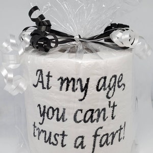 embroidered Can't Trust a Fart toilet paper, white elephant gag gift, birthday gift, gag gift for him, old age gag gift,  over the hill gift