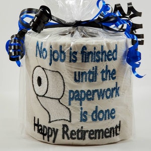 Retirement gag gift, embroidered toilet paper, retirement gift for man or woman