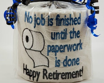 Retirement gag gift, embroidered toilet paper, retirement gift for him or her